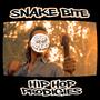 Snake Bite (feat. Adam Tonachella, Crook Tooth, AmitKane & B Grimez) (Explicit)