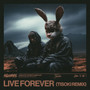 Live Forever (Tisoki Remix) [Explicit]