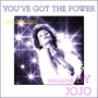 You've Got the Power (Remixed by Jojo)