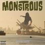 Monstrous (Explicit)