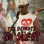 No Sleep (Explicit)