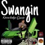 Swangin (Explicit)