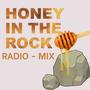 Honey In The Rock (feat. Jody Hoover & Jaydon Miller) [Radio MIx]