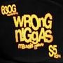 Wrong Nigga (Explicit)