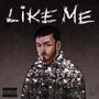 Like Me (Explicit)