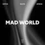 Mad World (Afro House)