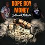 Dope Boy Money (feat. Mysta) [Explicit]