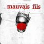 mauvais fils (Explicit)