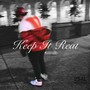 Keep It Real (Explicit)