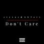 Don't Care (feat. ah3art)