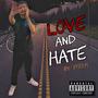 love and hate (Explicit)