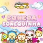 Soneca Sonequinha