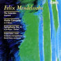 Felix Mendelssohn: The Hebrides Overture / Violin Concerto In E Minor / Symphoony No. 4 In A Major,