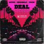 DEAL (feat. NXTEZ, FXCUS & ORIGINALZ)