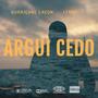 Argui cedo (feat. Lenno) [Explicit]