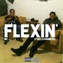 Flexin' (feat. 2tallchambers) [Explicit]