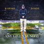Any Given Sunday (feat. D-Sane)