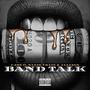 Band Talk (Explicit)