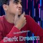 Dark Dream (Explicit)