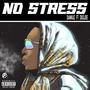 No Stress (feat. Skojoe) [Explicit]