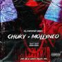 Chuky, Mollyneo Molineo (Explicit)