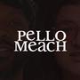 Pello Meach (Explicit)