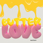 Butter Love