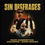 Sin Disfraces (Explicit)