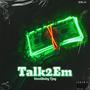 Talk2Em (Explicit)