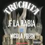 TRUCHITA (feat. NICOLA FRESH)