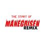 The start of manegrisen (Remix)