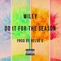 Do It For The Season (Explicit)