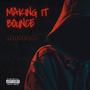 Making It Bounce (Mandem) [Explicit]