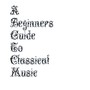 A Beginners Guide To Classical (Complete) Satie