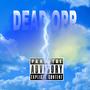 Dead Opp (Explicit)