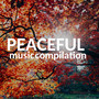 Peaceful Music Compilation - Autumn 2018