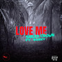 LOVE ME (Explicit)