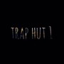 Trap Hut