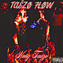 Taezo Flow (Explicit)