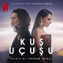 Kuş Uçuşu (Soundtrack from the Netflix Series)