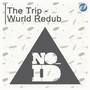 The Trip/Wurld Redub