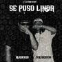 SE PUSO LINDA (feat. Playeero & Fer Arroyo) [Explicit]