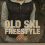 OLD SKL FREESTYLE (Explicit)