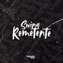 SWING REMETENTE (Explicit)