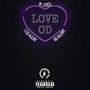 Love OD (feat. YF Jodi, C.G.B Agony & AB Agony) [Explicit]