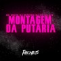 Montagem da Putaria (Explicit)