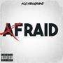 Afraid (Explicit)