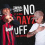 No Dayz Off (Explicit)