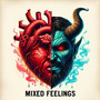 Mixed Feelings (Explicit)