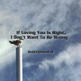 If Loving You Is Right, I Don't Want to Be Wrong (Instrumental)